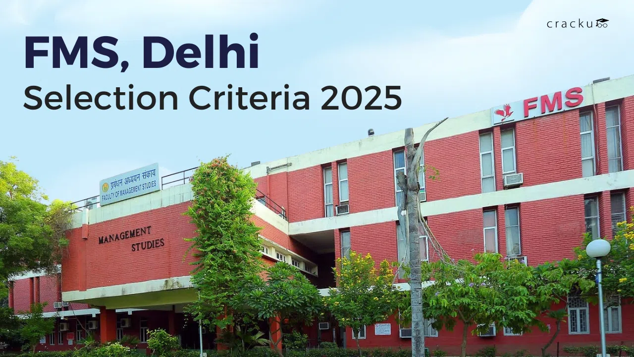 FMS Delhi Selection Criteria 2025, Cut off, Shortlisting Process