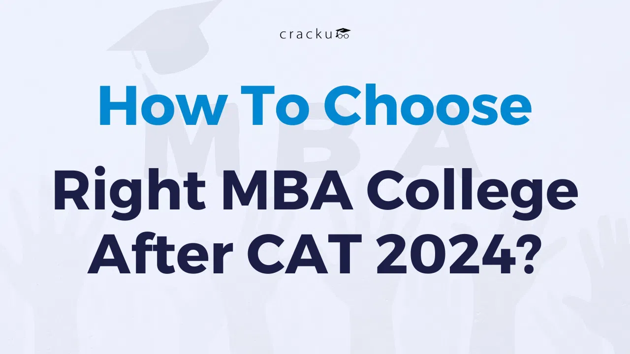 How to Choose the Right MBA College After CAT 2024? image