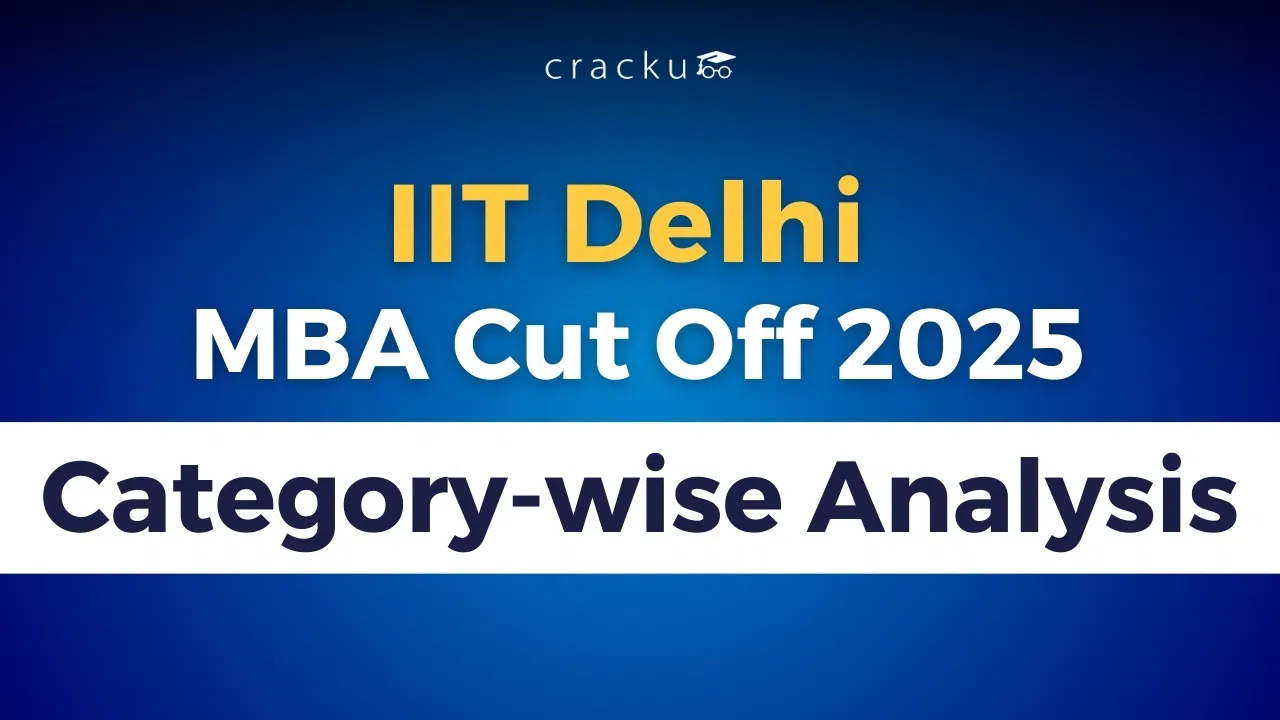 IIT Delhi MBA Cut Off 2025, Check Category-wise Analysis image