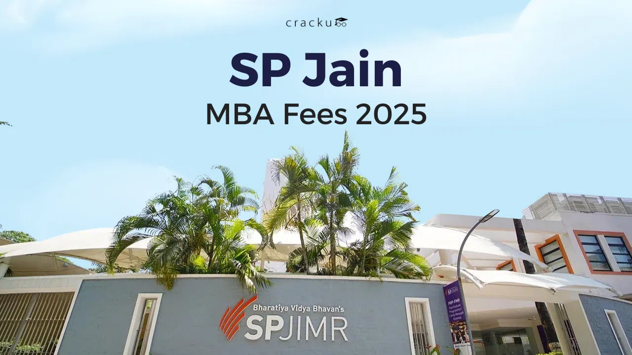 SP Jain MBA Fees 2025, Fee Structure, Scholarships, Financial Aid