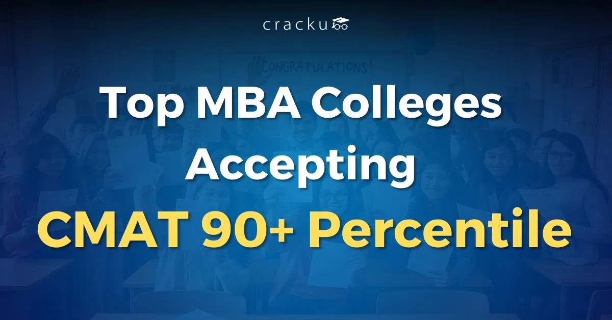 List Of Top MBA Colleges Accepting CMAT 90+ Percentile image