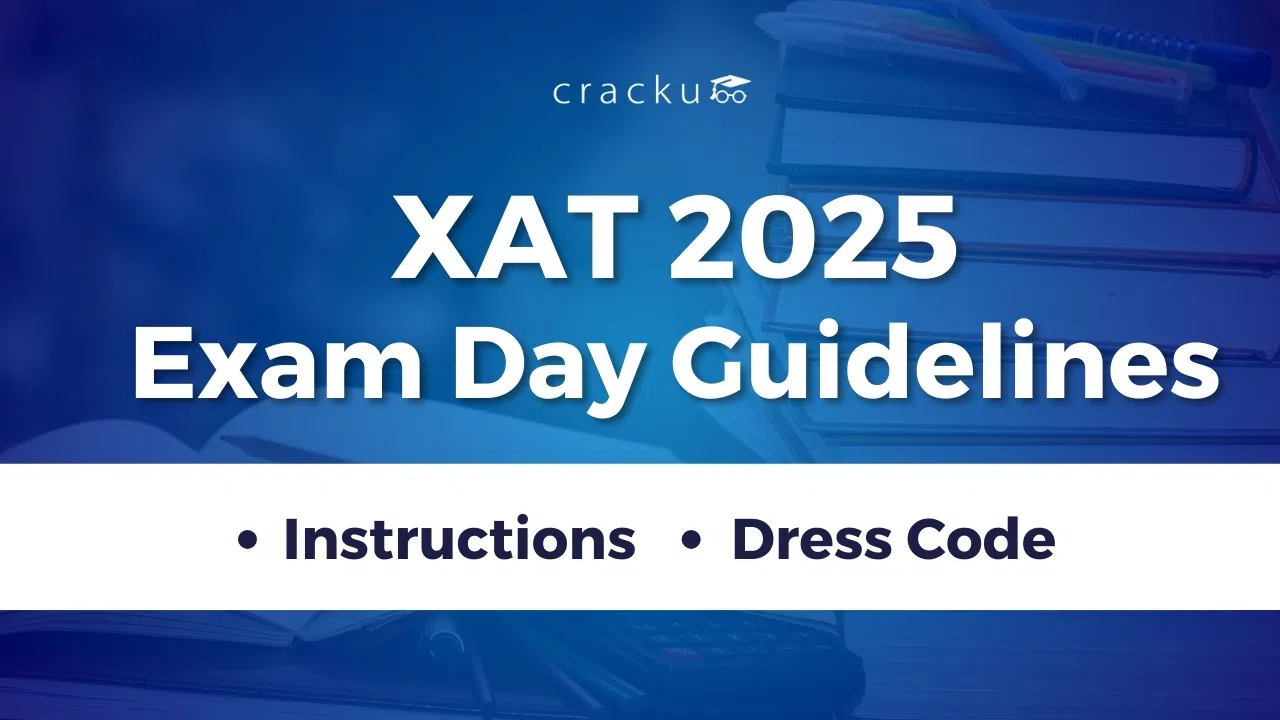 XAT 2025 Exam Day Guidelines, Instructions, Dress Code, Tips