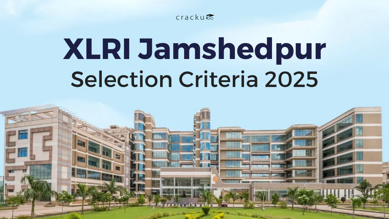 XLRI Jamshedpur Selection Criteria 2025, Cut off, Shortlisting Process