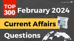 Top 300 - February 2024 Monthly Current Affairs | Download Important Questions PDF