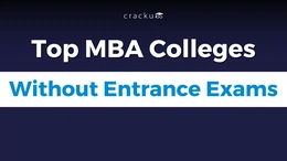 List Of Top MBA Colleges Without Entrance Exams 2024