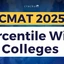 CMAT Percentile-wise Colleges in India 2025-26, Check Now