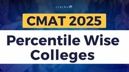 CMAT Percentile-wise Colleges in India 2025-26, Check Now