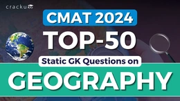 CMAT 2024 Top-50 Static GK Questions on Geography PDF