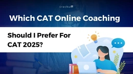 Which Online Coaching Should I Prefer For CAT 2025?