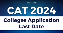 CAT Colleges Application Last Date 2024, Apply Online Now