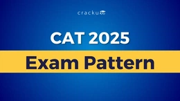 CAT Exam Pattern 2025, Marking Scheme, Duration, Structure