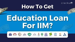 How To Get Education Loan For IIM? Compare Interest Rates