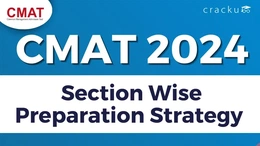 CMAT 2024 - Section Wise Preparation Strategy