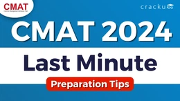 Last Minute Preparation Tips and  Strategy to Crack CMAT 2024