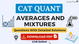 Top CAT Quant Averages and Mixtures Questions PDF