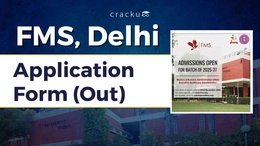 FMS Delhi Application form 2024 Out, Last Date to Apply?