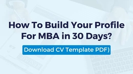 How to Build Your Profile for IIM in 30 Days? (CV Template)