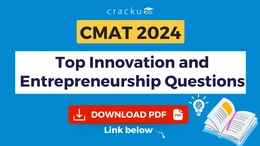 Top 50 CMAT Innovation and Entrepreneurship Questions [Download PDF]