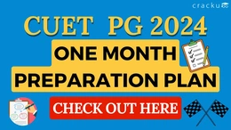 CUET PG 2024: One Month Preparation Plan