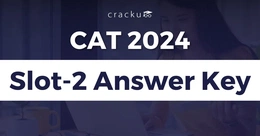 CAT Slot 2 Answer Key 2024, Expected Cutoff & Analysis