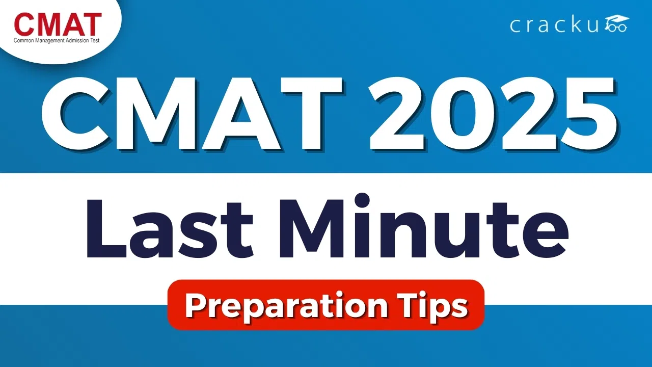 Last Minute Preparation Tips and Strategy to Crack CMAT 2025